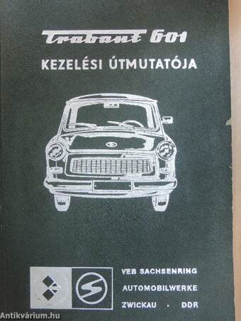 Trabant 601 kezelési útmutatója