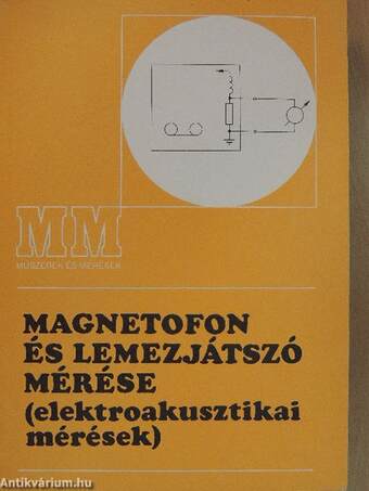 Magnetofon és lemezjátszó mérése