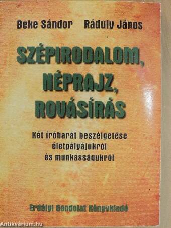 Szépirodalom, néprajz, rovásírás