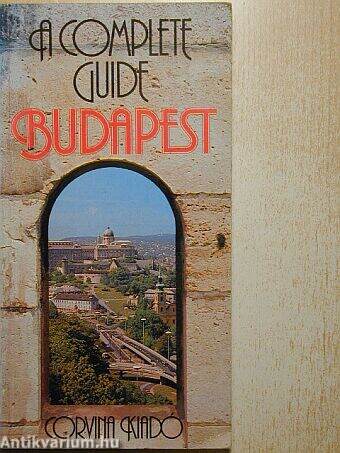 A Complete Guide Budapest