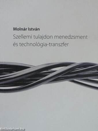 Szellemi tulajdon menedzsment és technológia-transzfer