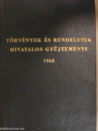 Törvények és rendeletek hivatalos gyűjteménye 1968.