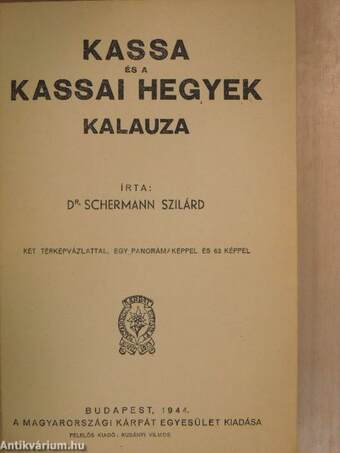 Kassa és a kassai hegyek kalauza