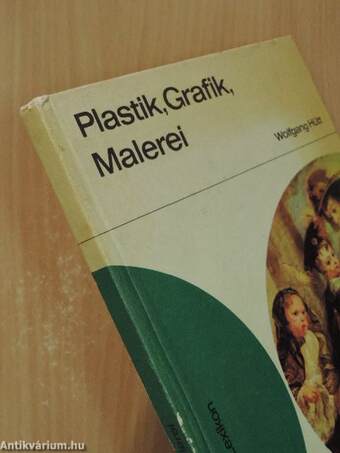 Plastik, Grafik, Malerei