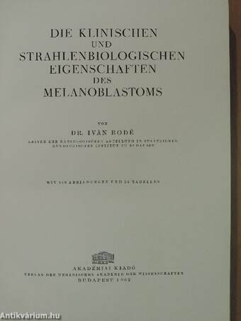 Die klinischen und strahlenbiologischen Eigenschaften des Melanoblastoms