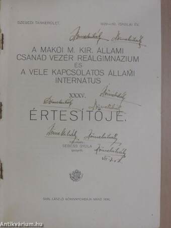 A Makói M. Kir. Állami Csanád vezér Reálgimnázium és a vele kapcsolatos Állami Internátus XXXV. értesítője