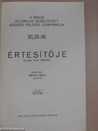 A makói államilag segélyezett községi Polgári Leányiskola XLIX-ik értesítője az 1928-29-ik tanévről