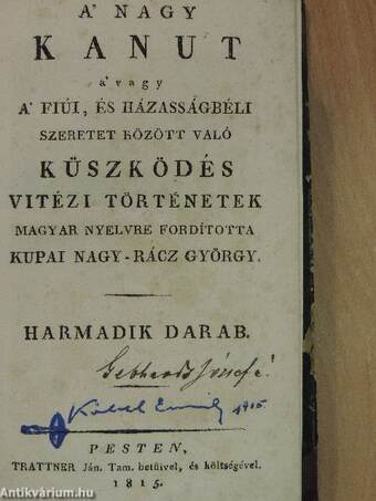 A' Nagy Kanut a' vagy a' fiúi, és házasságbéli szeretet között való küszködés vitézi történetek III-IV. (töredék)