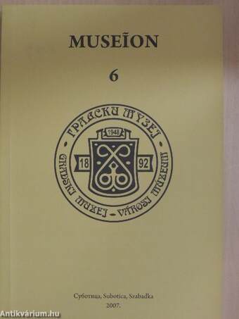 A Szabadkai Városi Múzeum Évkönyve 2007