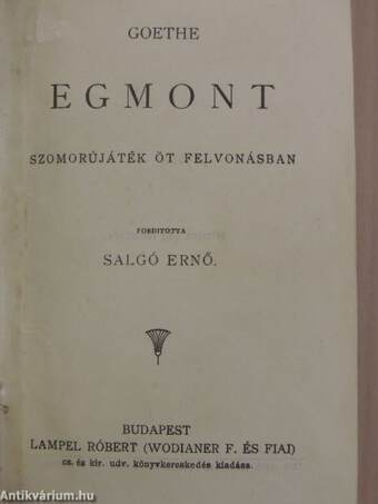 Egmont/Doktor Faustus/A kaméliás hölgy/A messinai menyasszony