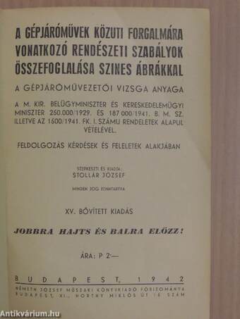 A gépjáróművek közuti forgalmára vonatkozó rendészeti szabályok összefoglalása szines ábrákkal