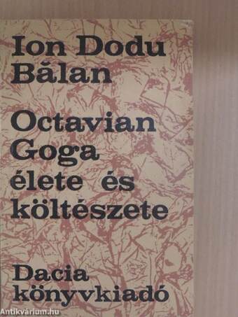 Octavian Goga élete és költészete