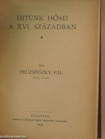 Hitünk hősei a XVI. században