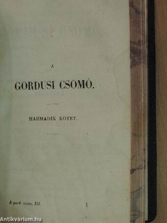 A gordusi csomó I-III.