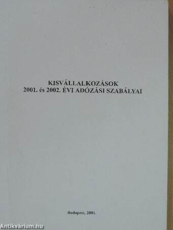 Kisvállalkozások 2001. és 2002. évi adózási szabályai