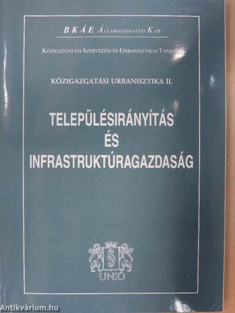 Településirányítás és infrastruktúragazdaság