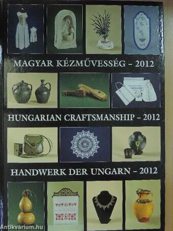 Magyar kézművesség - 2012