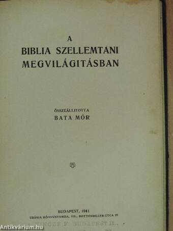 Hogyan kell a spiritualizmussal foglalkozó családi köröket megalakitani?/A biblia szellemtani megvilágitásban