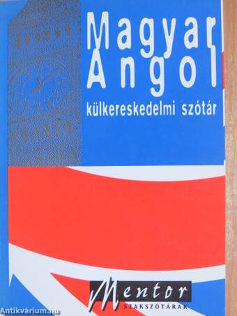 Magyar-angol külkereskedelmi szótár