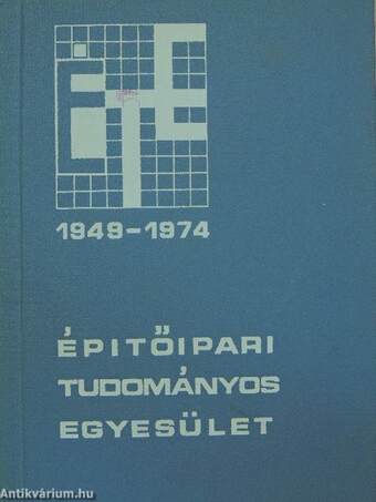 Építőipari Tudományos Egyesület 1949-1974