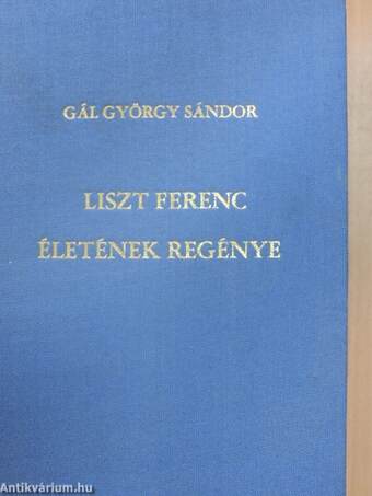 Liszt Ferenc életének regénye