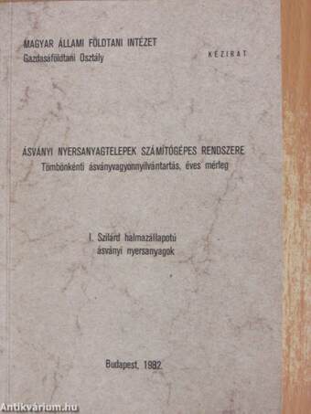 Ásványi nyersanyagtelepek számítógépes rendszere I-II.