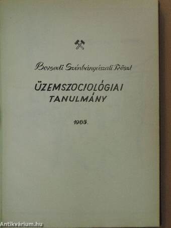 Borsodi Szénbányászati Tröszt üzemszociológiai tanulmány