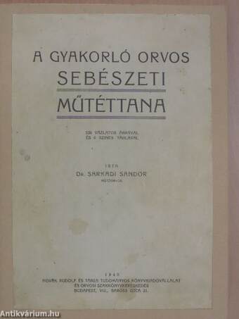 A gyakorló orvos sebészeti műtéttana