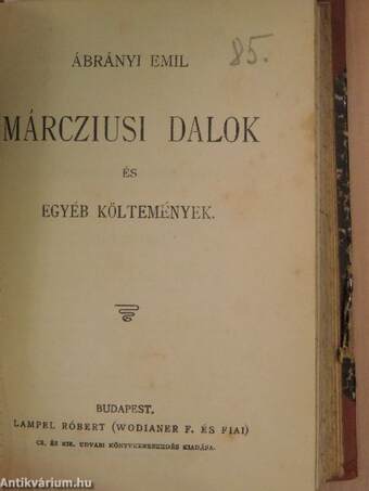 Versek/Szabadság, haza/Márcziusi dalok és egyéb költemények/Legendák könyve/Vajda János válogatott költeményei/Gyulai Pál válogatott költeményei