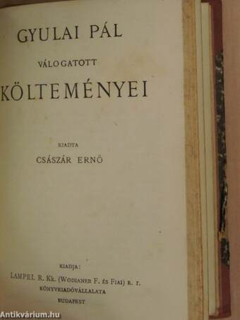 Versek/Szabadság, haza/Márcziusi dalok és egyéb költemények/Legendák könyve/Vajda János válogatott költeményei/Gyulai Pál válogatott költeményei