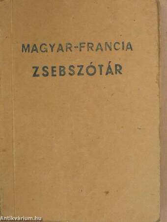 Schidlof Dr. gyakorlati módszerének magyar-francia/francia-magyar zsebszótára