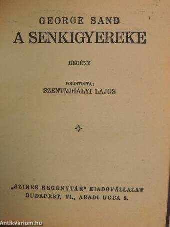 Tiltott szenvedély/A senkigyereke