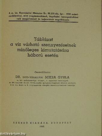 Táblázat a víz várható szennyezéseinek minőleges kimutatására háború esetén