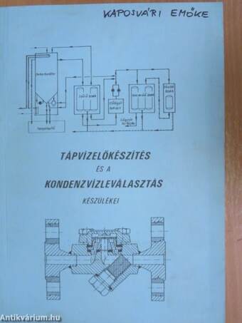 Tápvízelőkészítés és a kondenzvízleválasztás készülékei