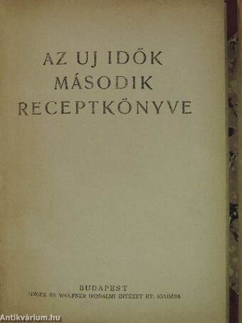 Az Uj Idők első receptkönyve/Az Uj Idők második receptkönyve