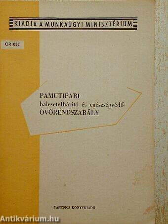 Pamutipari balesetelhárító és egészségvédő óvórendszabály