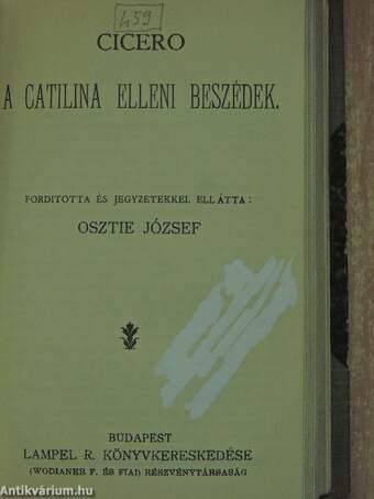 Demosthenes philippikái/A Catilina elleni beszédek/Marcus Tullius Cicero beszéde Lucius Manilius törvényjavaslata mellett/M. Tullius Cicero beszéde Verres ellen a műkincsekről