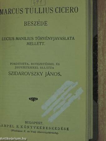 Demosthenes philippikái/A Catilina elleni beszédek/Marcus Tullius Cicero beszéde Lucius Manilius törvényjavaslata mellett/M. Tullius Cicero beszéde Verres ellen a műkincsekről