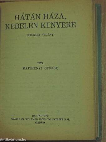 A fekete bég/Magyar utazó Indiában/A "Csiga"/Hátán háza, kebelén kenyere