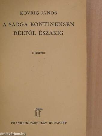 A sárga kontinensen Déltől Északig