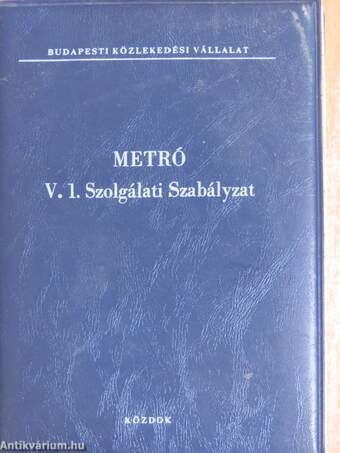 Metró V. 1. Szolgálati Szabályzat