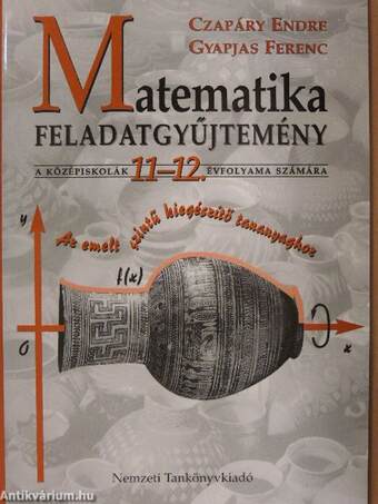 Matematika feladatgyűjtemény 11-12.