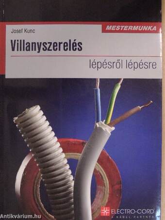 Villanyszerelés lépésről lépésre