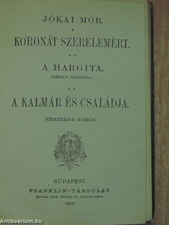 A kétszarvú ember/Az egyiptusi rózsa/Koronát szerelemért/A Hargita/A kalmár és családja/Petki Farkas leányai/Háromszéki leányok/A két szász