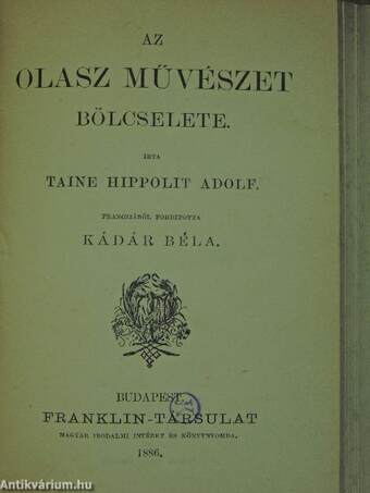 Az eszmény a müvészetben/Az olasz művészet bölcselete/A németalföldi művészet bölcselete/A görög művészet bölcselete