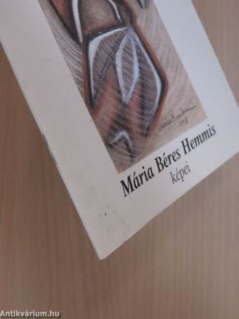 Mária Béres Hemmis képei Petre Gábor verseivel