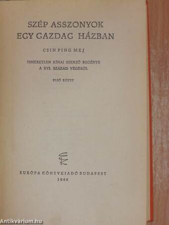 Szép asszonyok egy gazdag házban (Csin Ping Mej) I-II.