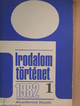 Irodalomtörténet 1982/1-4.