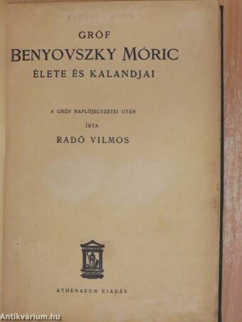 Gróf Benyovszky Móric élete és kalandjai