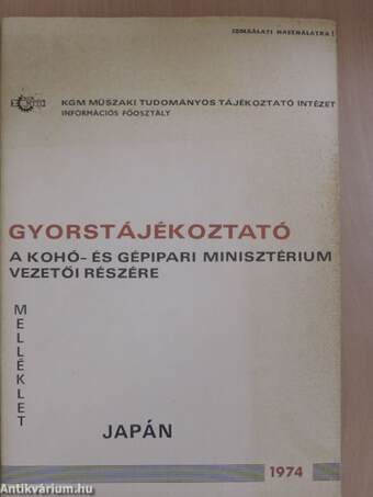 Gyorstájékoztató a Kohó- és Gépipari Minisztérium vezetői részére - Japán